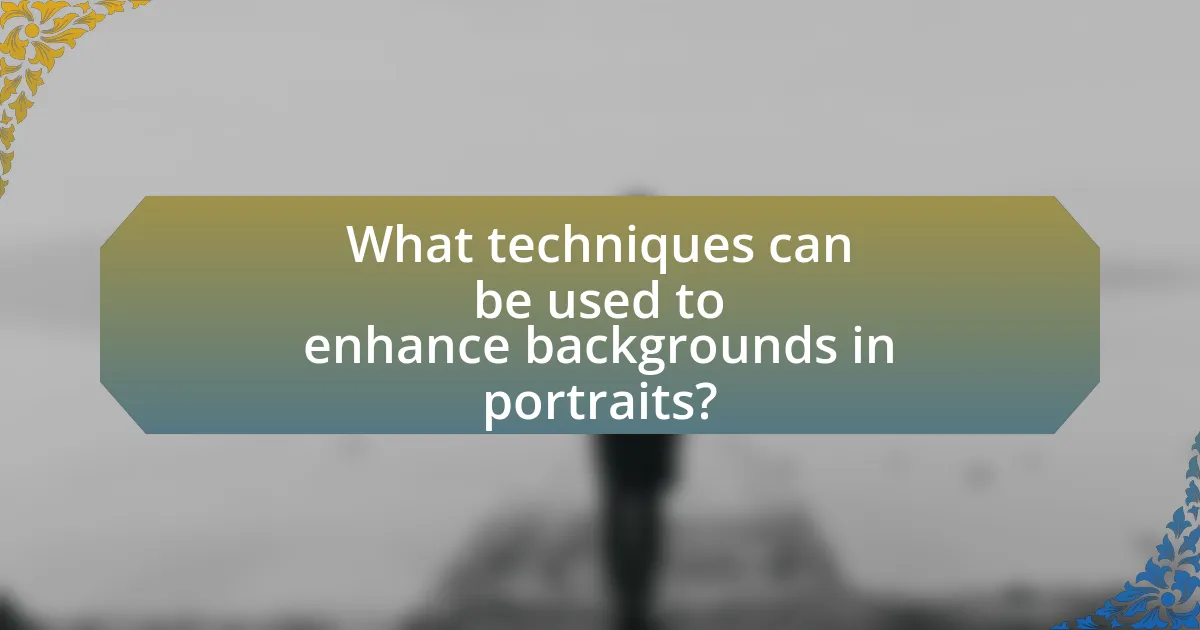 What techniques can be used to enhance backgrounds in portraits?